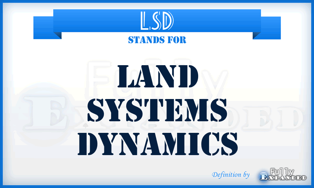 LSD - Land Systems Dynamics