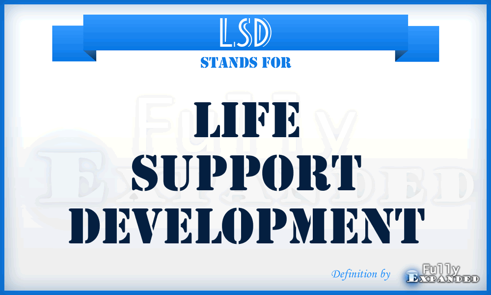 LSD - Life Support Development