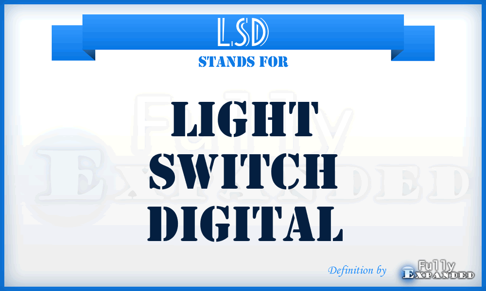 LSD - Light Switch Digital