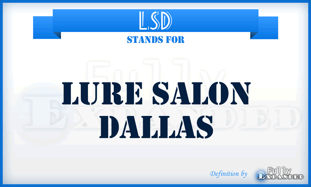 LSD - Lure Salon Dallas