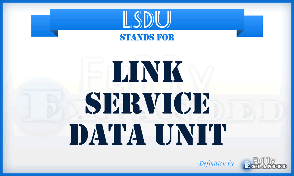 LSDU - Link Service Data Unit