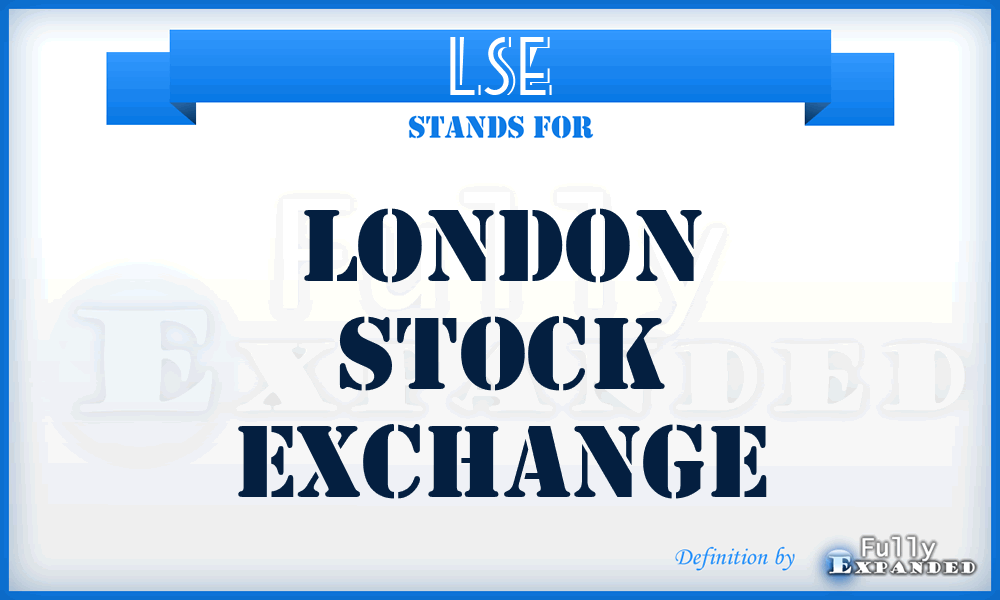 LSE - London Stock Exchange