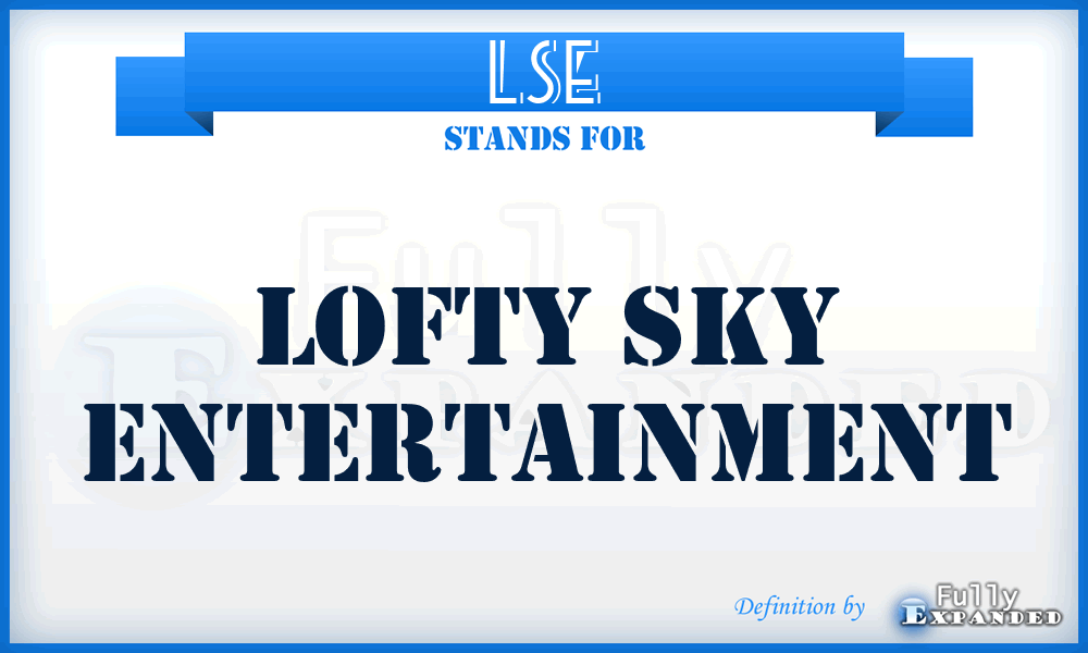 LSE - Lofty Sky Entertainment