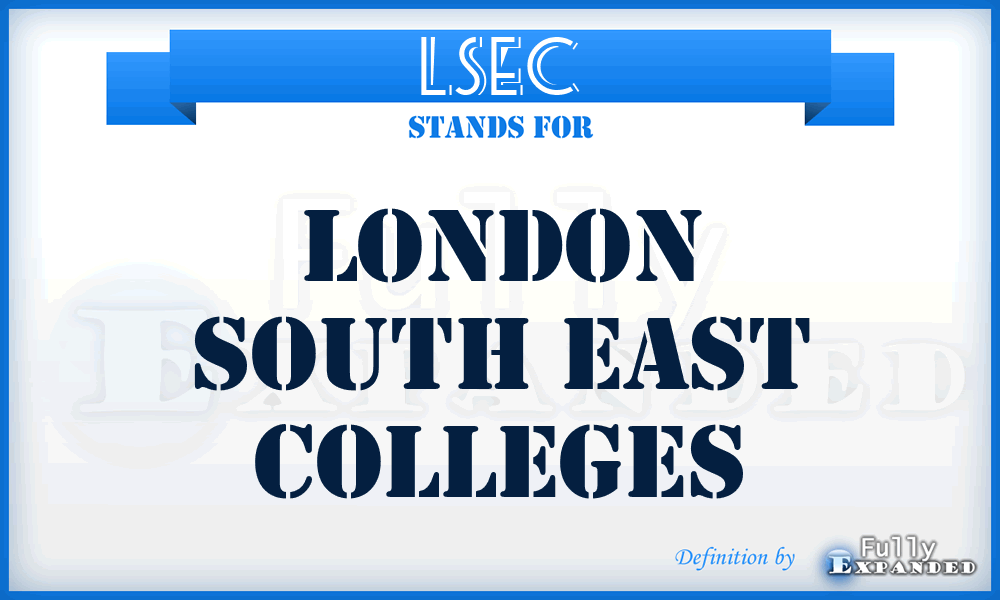 LSEC - London South East Colleges