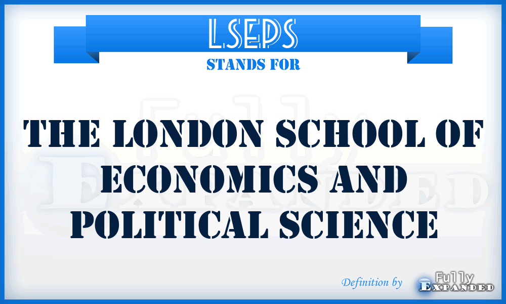 LSEPS - The London School of Economics and Political Science