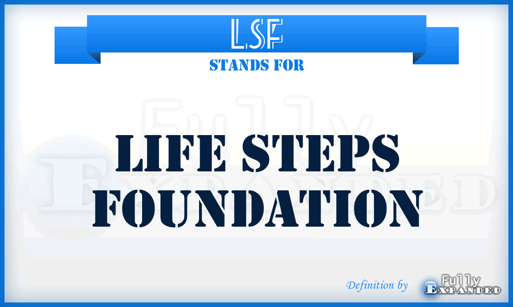 LSF - Life Steps Foundation