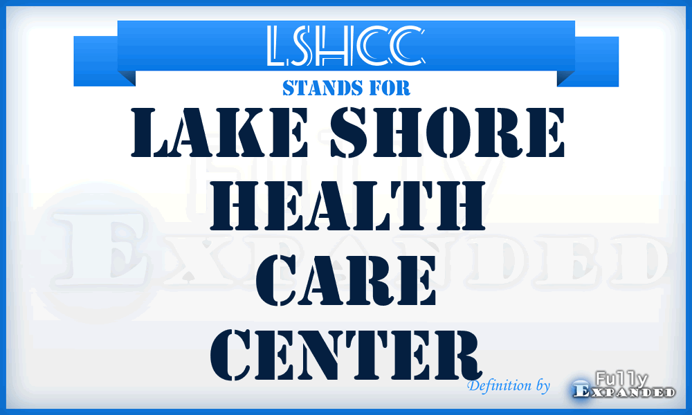 LSHCC - Lake Shore Health Care Center