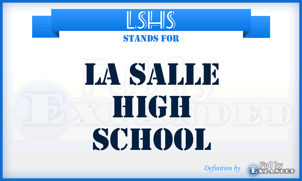 LSHS - La Salle High School