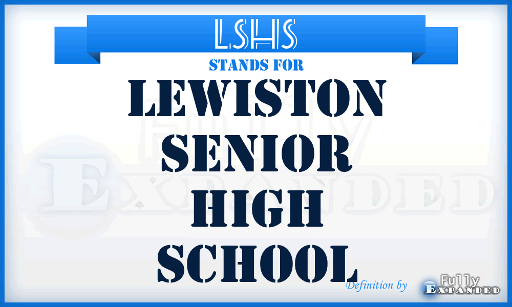LSHS - Lewiston Senior High School
