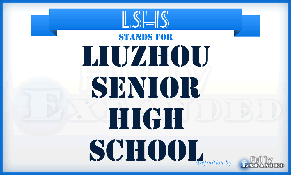 LSHS - Liuzhou Senior High School