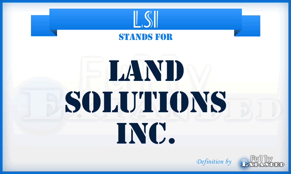 LSI - Land Solutions Inc.