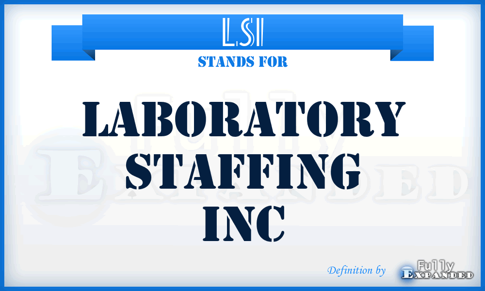 LSI - Laboratory Staffing Inc