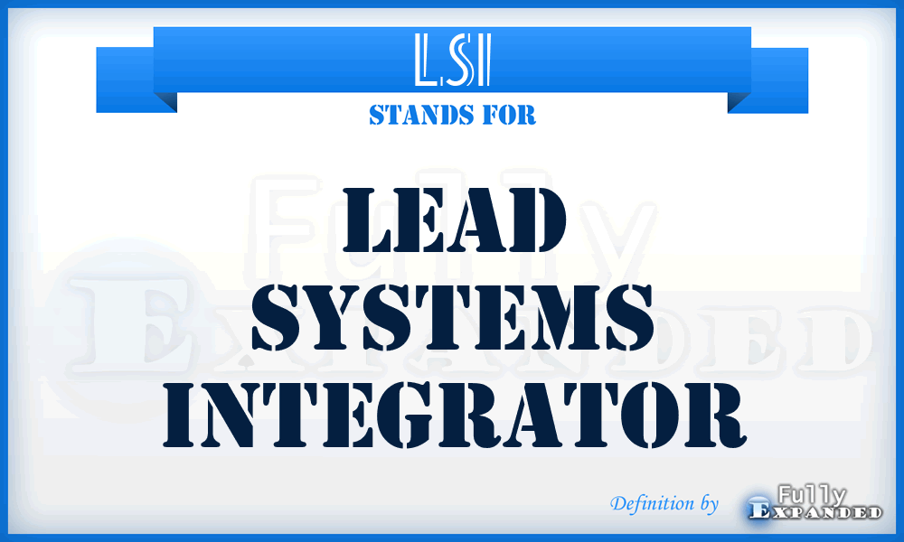 LSI - Lead Systems Integrator