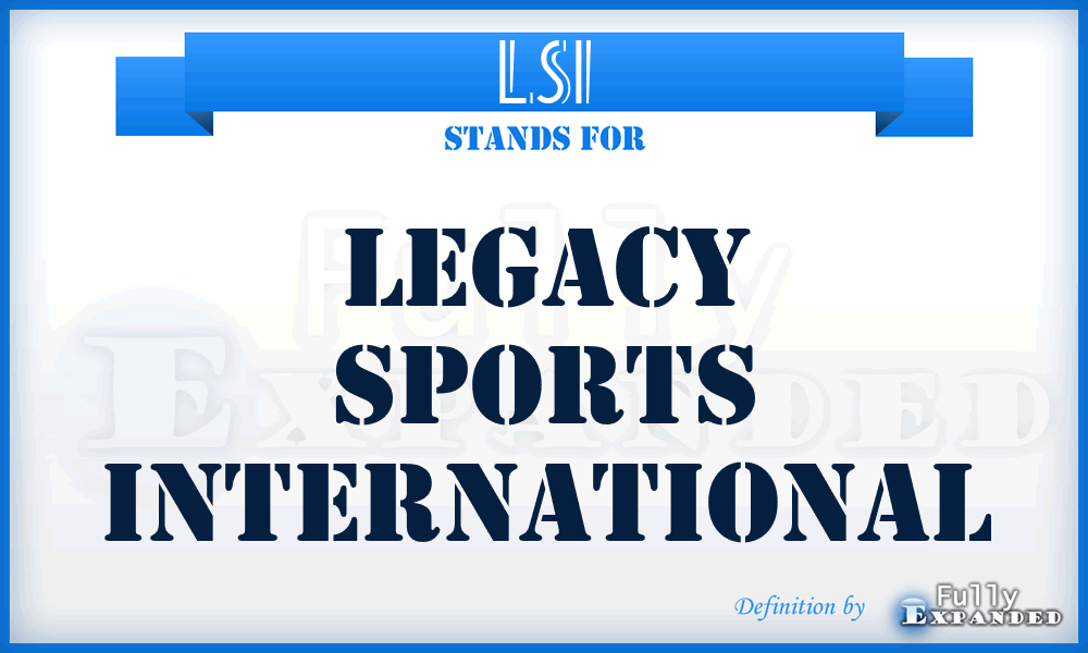 LSI - Legacy Sports International
