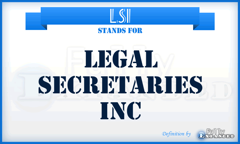 LSI - Legal Secretaries Inc