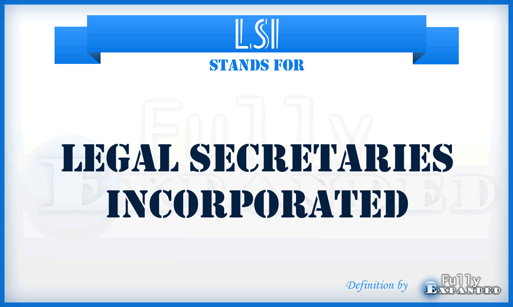 LSI - Legal Secretaries Incorporated