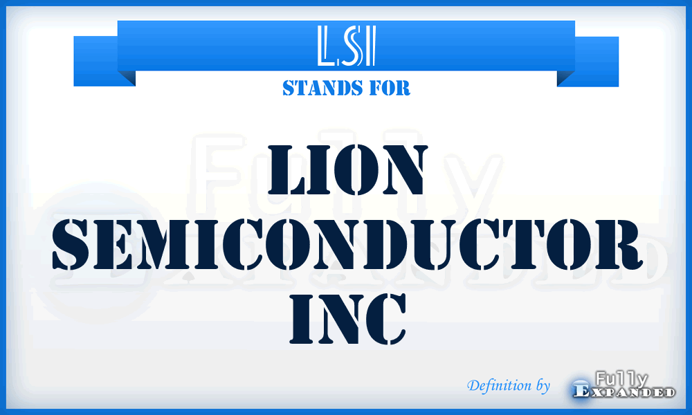 LSI - Lion Semiconductor Inc