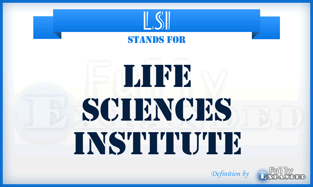 LSI - Life Sciences Institute