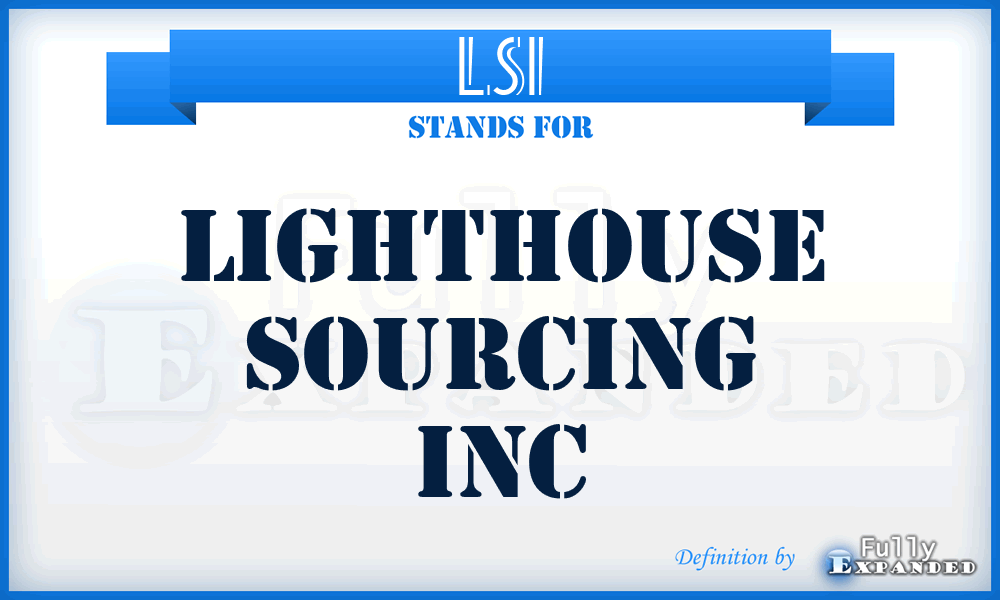 LSI - Lighthouse Sourcing Inc