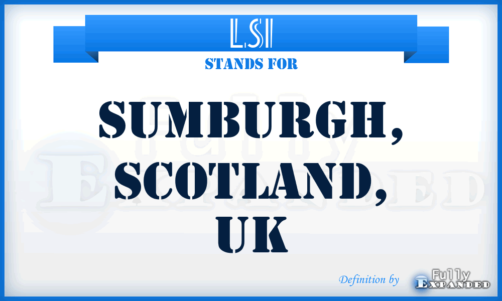 LSI - Sumburgh, Scotland, UK