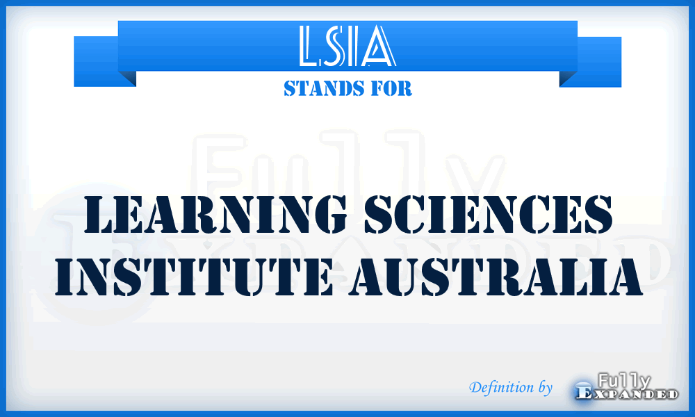 LSIA - Learning Sciences Institute Australia