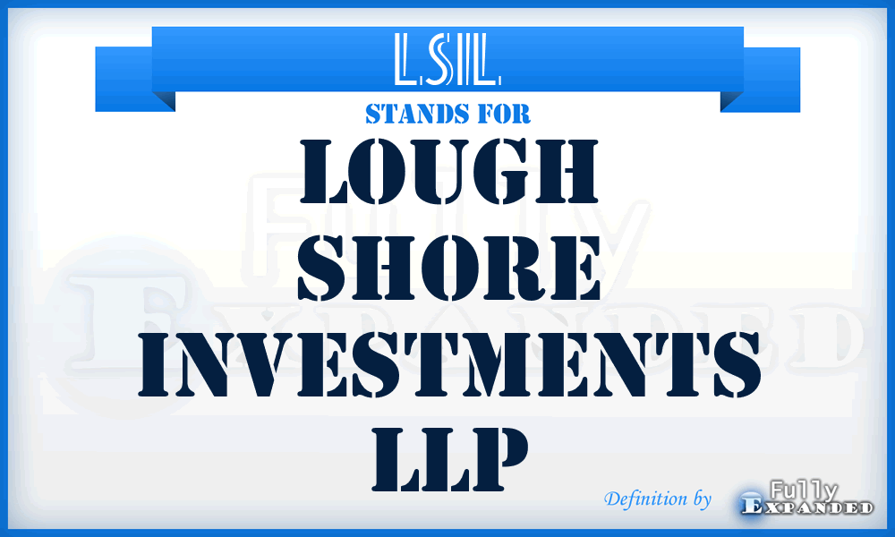 LSIL - Lough Shore Investments LLP
