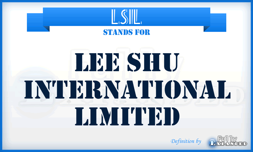 LSIL - Lee Shu International Limited