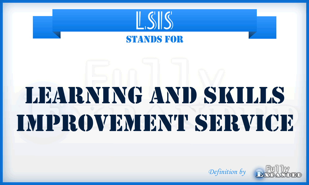 LSIS - Learning and Skills Improvement Service