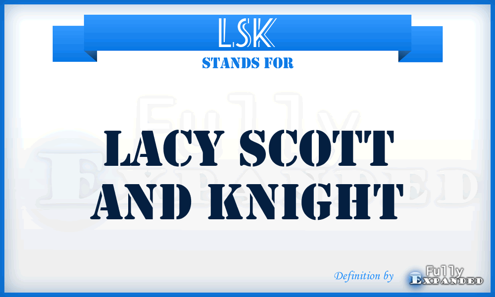 LSK - Lacy Scott and Knight