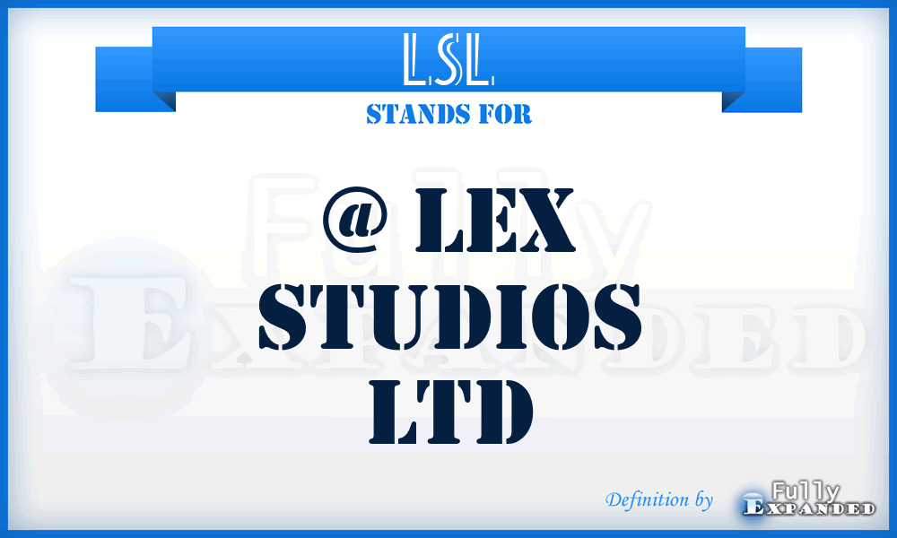 LSL - @ Lex Studios Ltd