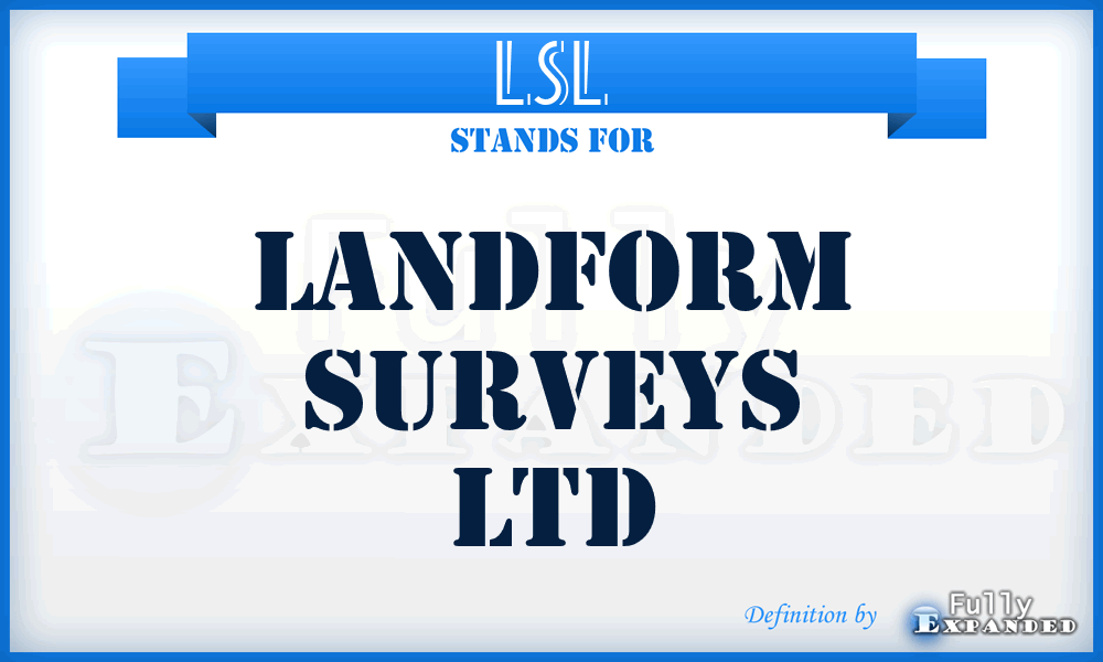 LSL - Landform Surveys Ltd