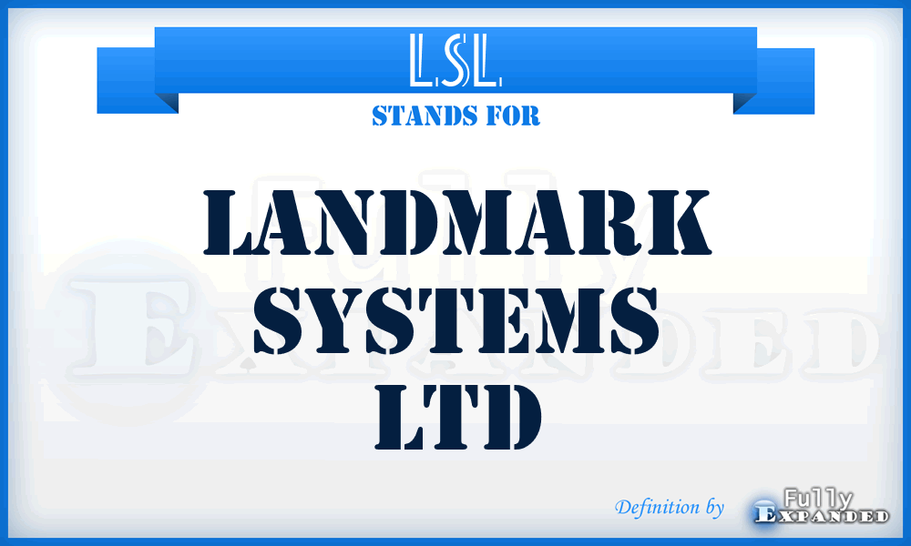 LSL - Landmark Systems Ltd