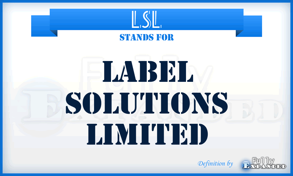 LSL - Label Solutions Limited