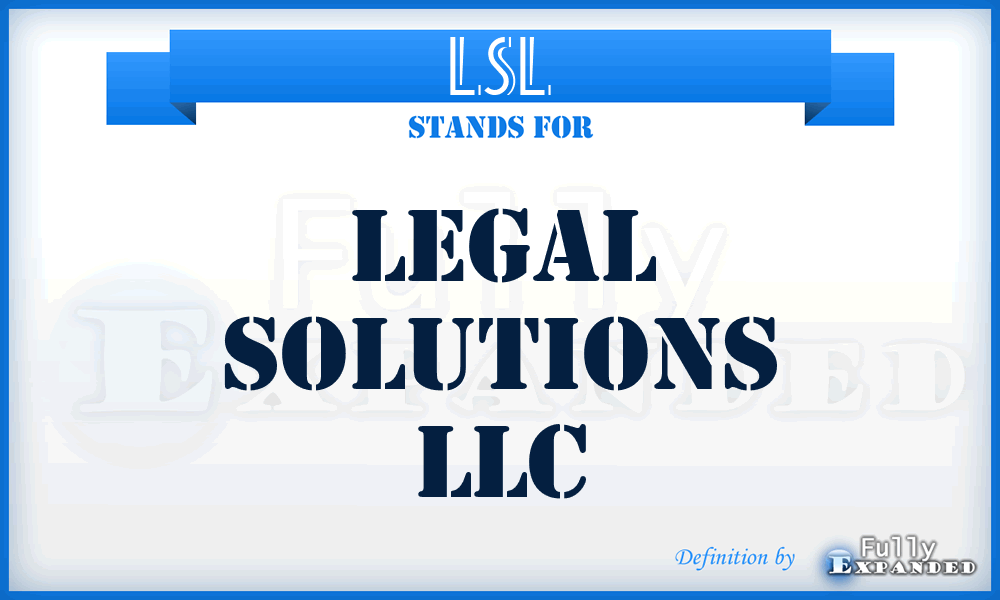 LSL - Legal Solutions LLC