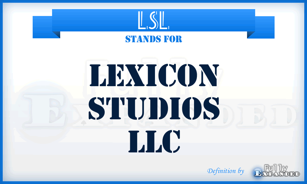LSL - Lexicon Studios LLC