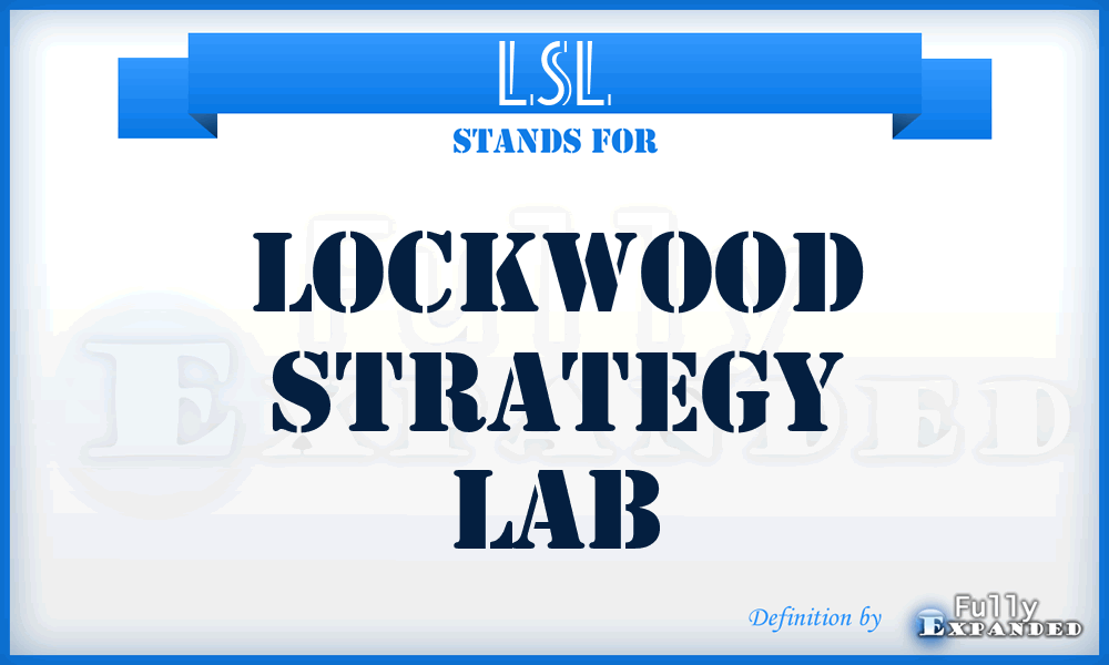 LSL - Lockwood Strategy Lab