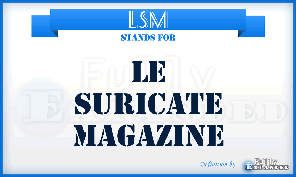 LSM - Le Suricate Magazine
