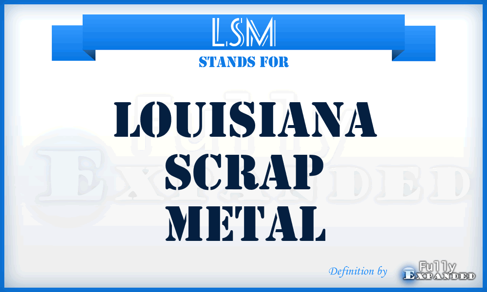 LSM - Louisiana Scrap Metal