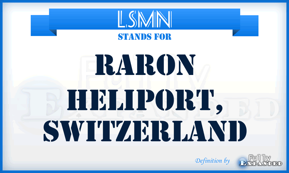 LSMN - Raron Heliport, Switzerland