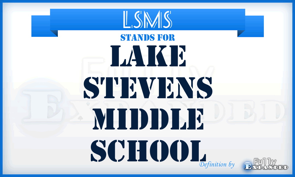 LSMS - Lake Stevens Middle School