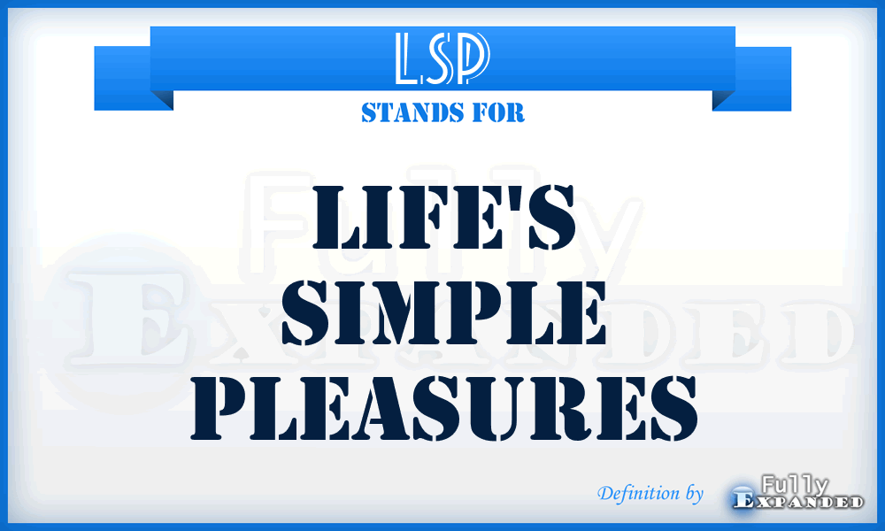 LSP - Life's Simple Pleasures