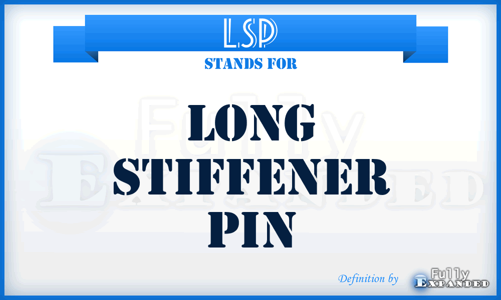LSP - Long Stiffener Pin