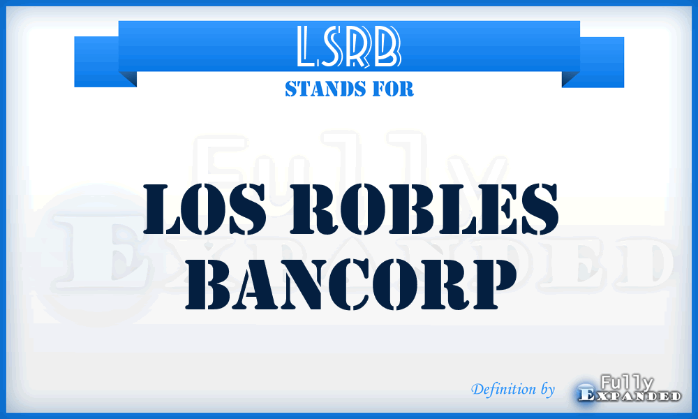 LSRB - Los Robles Bancorp