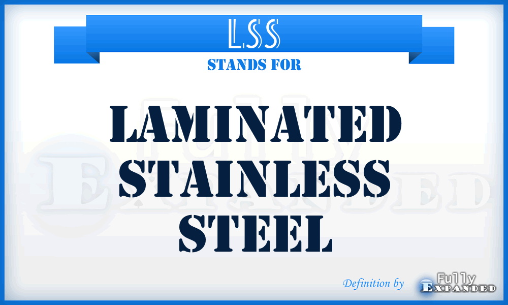 LSS - Laminated Stainless Steel