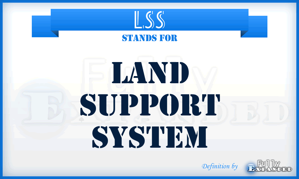 LSS - Land Support System