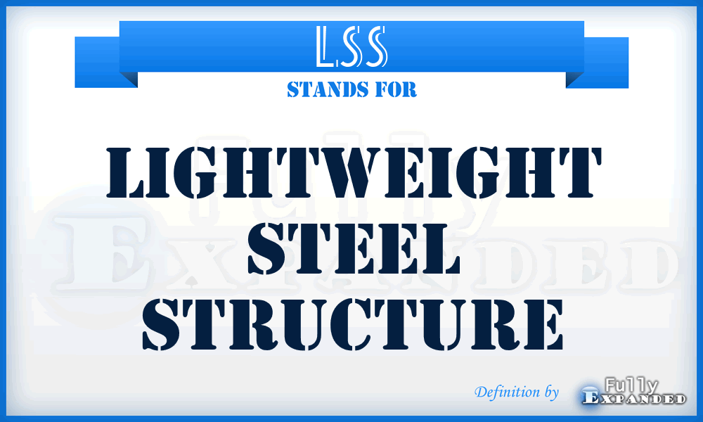 LSS - Lightweight Steel Structure