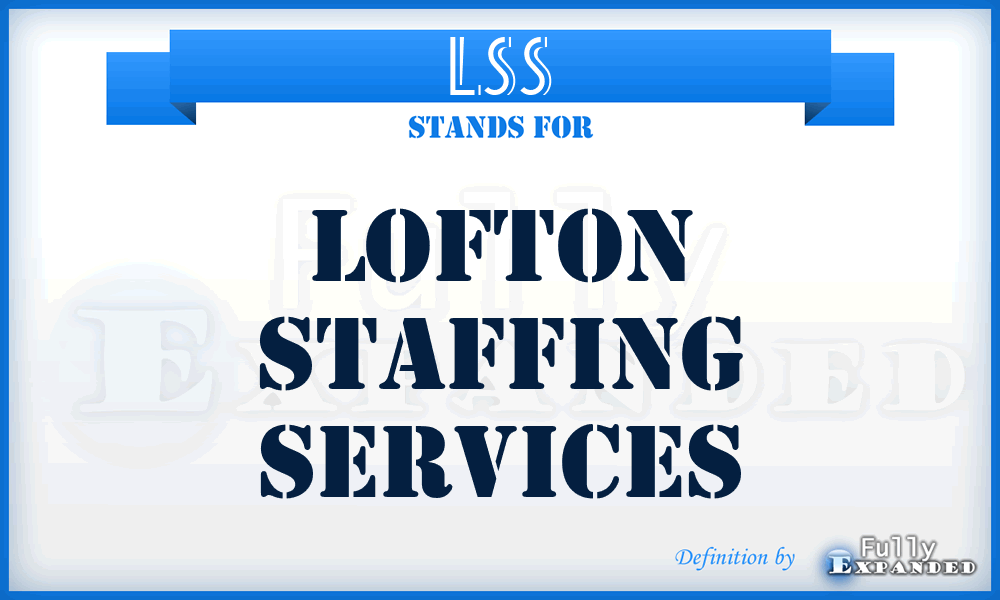 LSS - Lofton Staffing Services