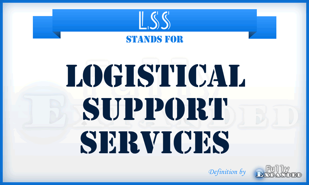 LSS - Logistical Support Services