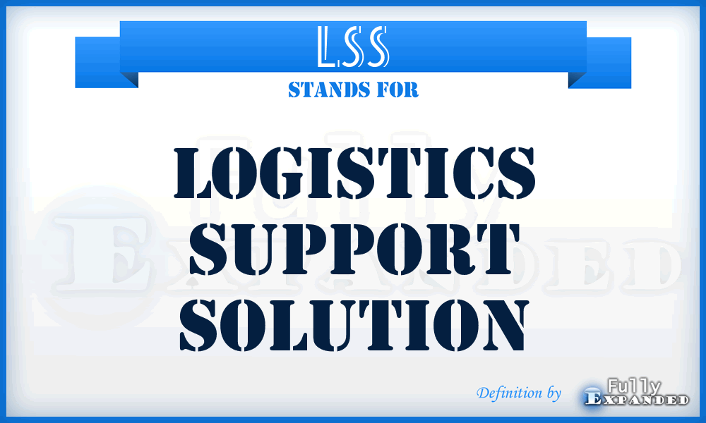 LSS - Logistics Support Solution
