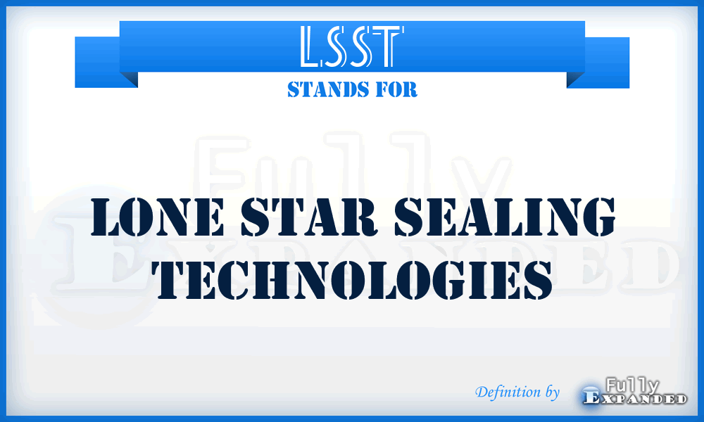 LSST - Lone Star Sealing Technologies